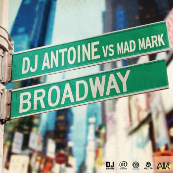 Dj Antoine Vs. Mad Mark Broadway - Sean Finn Remix