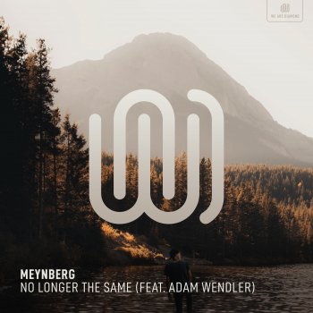 Meynberg feat. Adam Wendler No Longer The Same
