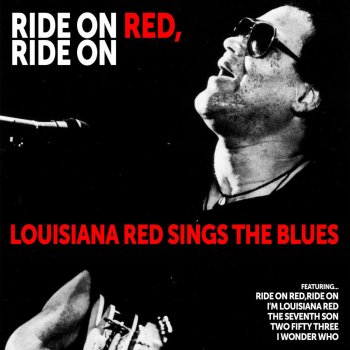 Louisiana Red Don't Cry No More