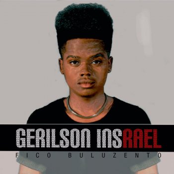 Gerilson Insrael feat. Mbimby Ya Nzamby Minha Prisão
