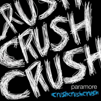 Paramore crushcrushcrush (radio edit)