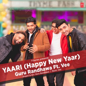 Guru Randhawa feat. Vee Yaari (Happy New Yaar)