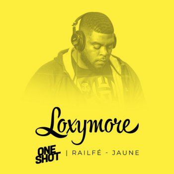 Railfé Jaune - Loxymore One Shot