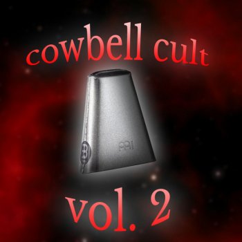 Cowbell Cult feat. Remymane Cowbell Ding