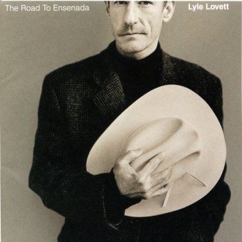 Lyle Lovett It Ought To Be Easier