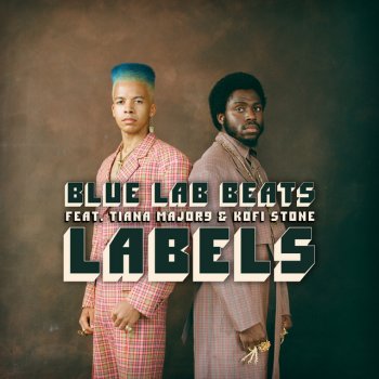 Blue Lab Beats feat. Tiana Major9 & Kofi Stone Labels