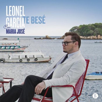 Leonel García feat. María José Te Besé