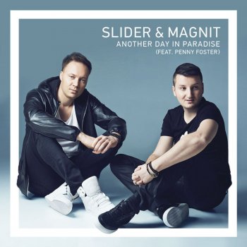 Slider & Magnit feat. Penny Foster Another Day in Paradise