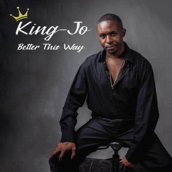 King Jo Better This Way