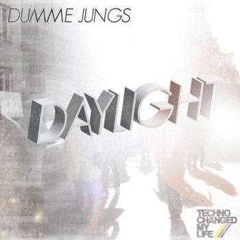 Dumme Jungs Daylight (Short Mix) - Short Mix
