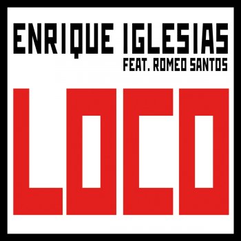 Enrique Iglesias feat. Romeo Santos Loco