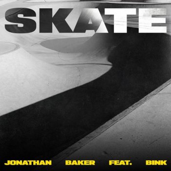 Jonathan Baker feat. Bink Skate