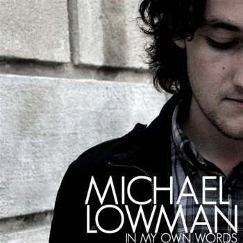 Michael Lowman Inside (Looking Out)