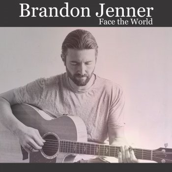 brandon jenner Face the World