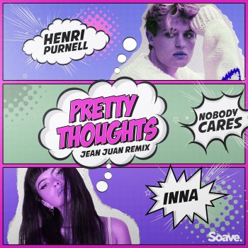 Henri Purnell feat. INNA, Nobody Cares & Jean Juan Pretty Thoughts (Jean Juan Remix)