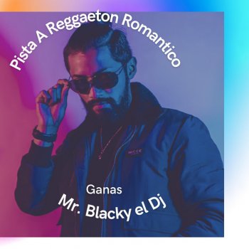 Mr. Blacky el Dj Pista A Reggaeton Romántico Ganas (instrumental)