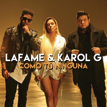 Lafame feat. Karol G Como Tú Ninguna