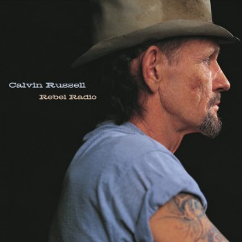 Calvin Russell Freight Train Blues
