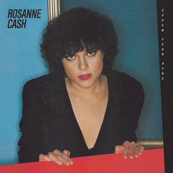 Rosanne Cash My Baby Thinks He's A Train