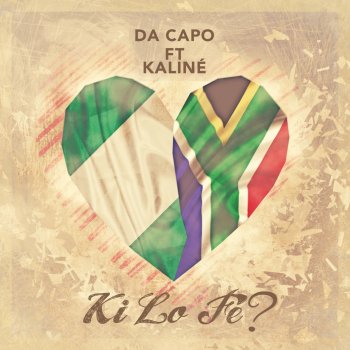 Da Capo feat. Kaliné Ki Lo Fe?