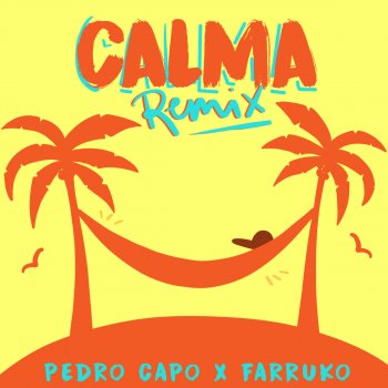 Pedro Capó feat. Farruko Calma - Remix