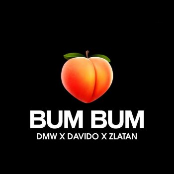 DMW feat. DaVido & Zlatan Bum Bum