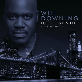 Will Downing Glad I Met You Tonight