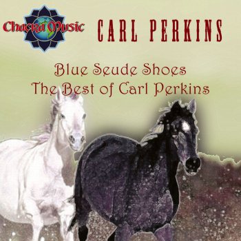Carl Perkins Mama of My Song