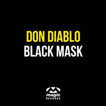 Don Diablo Black Mask - Original Edit