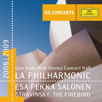 Igor Stravinsky, Los Angeles Philharmonic & Esa-Pekka Salonen The Firebird (L'oiseau de feu) - Ballet (1910): Dance of the Firebird