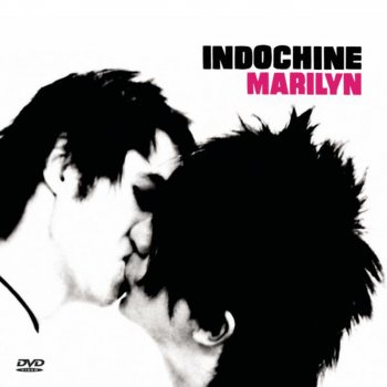 Indochine Marilyn - French Kiks Mix by Curve