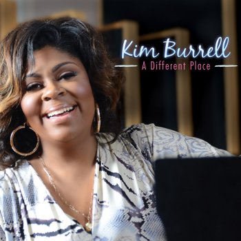 Kim Burrell Never Let Go (Easy Listening Mix)