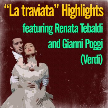 Renata Tebaldi, Gianni Poggi, Francesco Molinari Pradelli & Orchestra dell'Accademia di Santa Cecilia La Traviata, Act I: Preludio