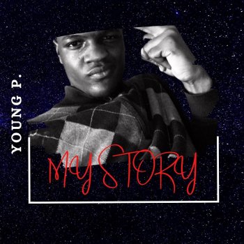 Young P My Story