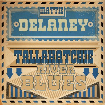 Mattie Delaney Tallahatchie River Blues