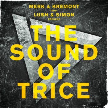 Merk & Kremont The Sound of Trice (Full Continuous Mix)