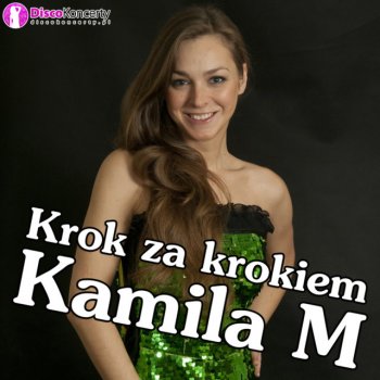 Kamila M Krok za krokiem - Radio Edit