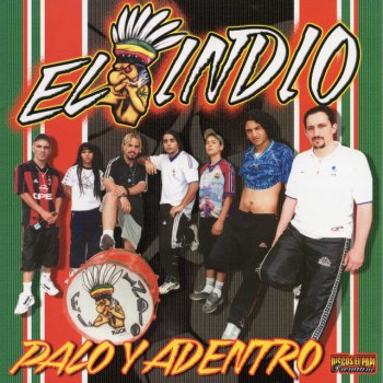 El Indio Palo Y Adentro Remix