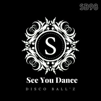 Disco Ball'z See You Dance