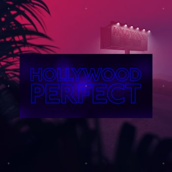 Unknown Brain feat. NotEvenTanner Hollywood Perfect