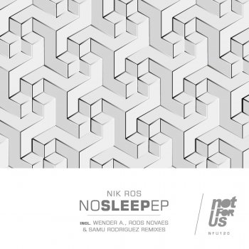 Nik Ros, Rods Novaes & Wender A No Sleep - Wender A., Rods Novaes Remix