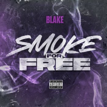 BLAKE Smoke For Free