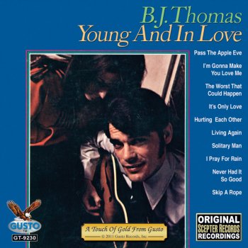 B.J. Thomas I'm Gonna Make You Love Me