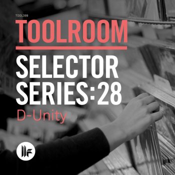 D-Unity Toolroom Selector Series 28 D-Unity (Continuous DJ Mix)