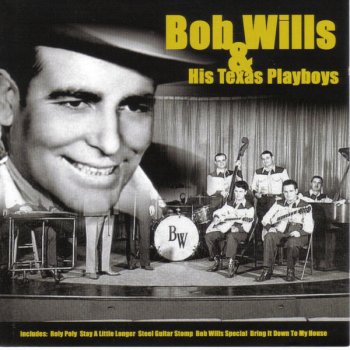 Bob Wills Bring It Down To My House