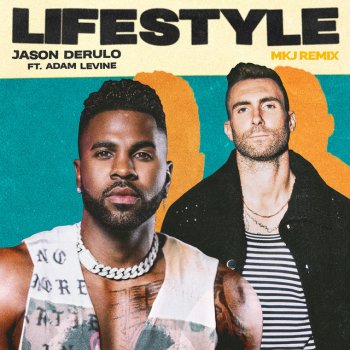 Jason Derulo feat. Adam Levine & MKJ Lifestyle (feat. Adam Levine) - MKJ Remix