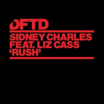 Sidney Charles feat. Liz Cass Rush (feat. Liz Cass)