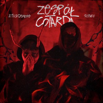 27.Fuckdemons feat. Szpaku Zespół Cotarda