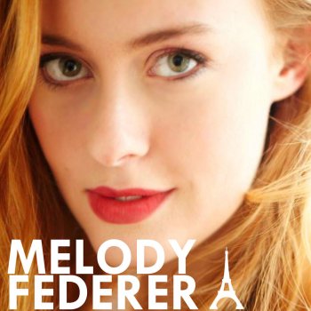 Melody Federer An Americaine In Paris
