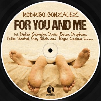 Rodrigo González For You & Me (Dakar Carvalho Remix)